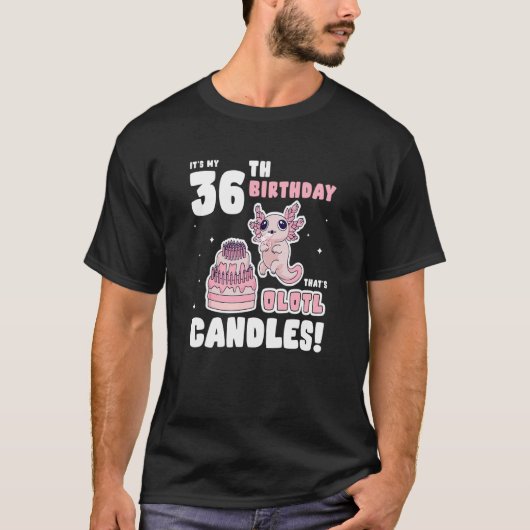 私の36番目の誕生日はOlotl Candle Axolo Tシャツ (正面)