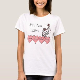 私の4つの愛Tシャツ Tシャツ