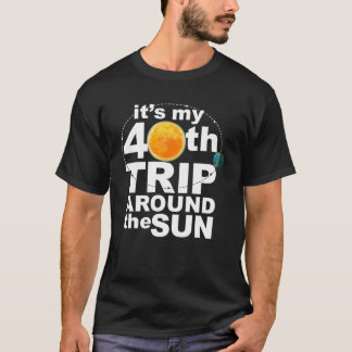 私の40回目の日のまわりにの旅 Tシャツ