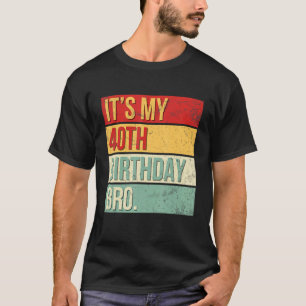 私の40歳の誕生日Bro 40歳の王クイーン Tシャツ