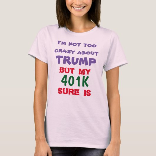 私の401Kはトランプを愛している Tシャツ (正面)