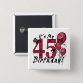 私の45歳の誕生日の巨大なグランジボタンだ 缶バッジ (正面&裏面)