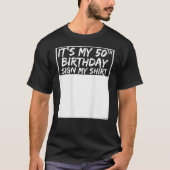 私の50誕生日のTシャツにサインする Tシャツ (正面)