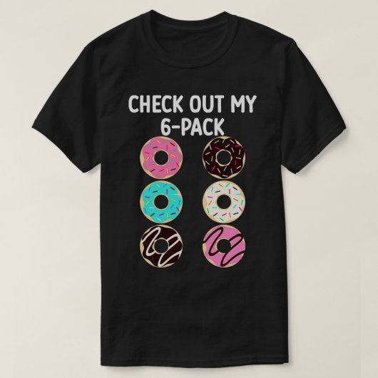 私の6パックのドーナツをチェック Tシャツ (デザイン正面)