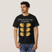 私の6パックタコスをチェックする Tシャツ (正面フル)