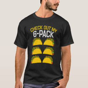 私の6パック6パックタコスTacoをチェックアウト Tシャツ