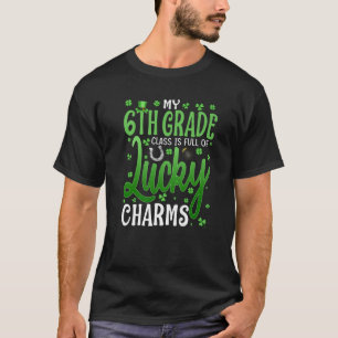 私の6年生のクラスは幸運なチャームSt Patrでいっぱいだ Tシャツ
