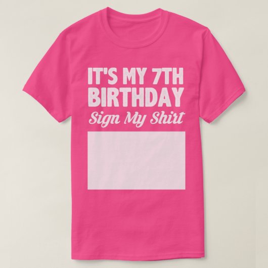 私の7歳の誕生日にシャツのサインが出た Tシャツ (デザイン正面)