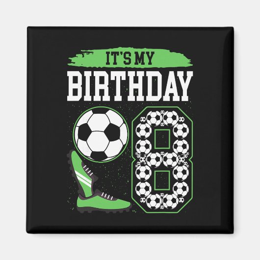 私の8歳のサッカー誕生日パーティー 8歳の誕生日の男の子 マグネット (正面)