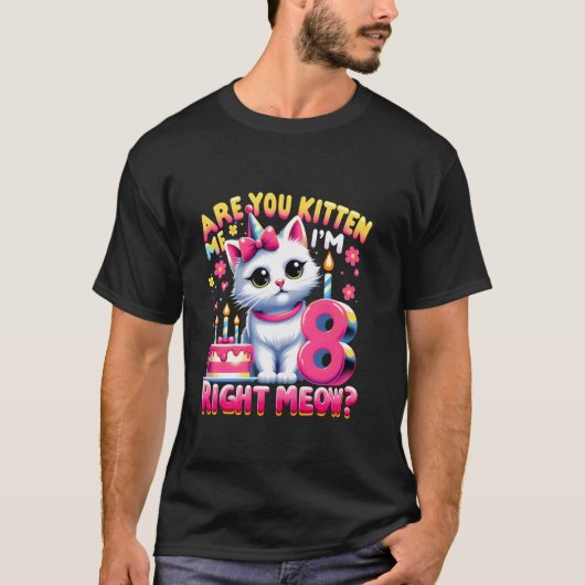 私の8歳の誕生日おめでとう、子猫でいっぱいです Tシャツ (正面)