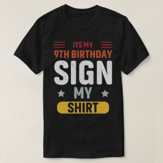 私の9歳の誕生日に私のシャツのサインが出る Tシャツ