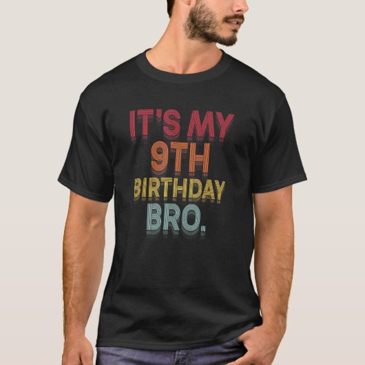 私の9誕生日Bro第九BデーパーティーFor Boy Tシャツ (正面)