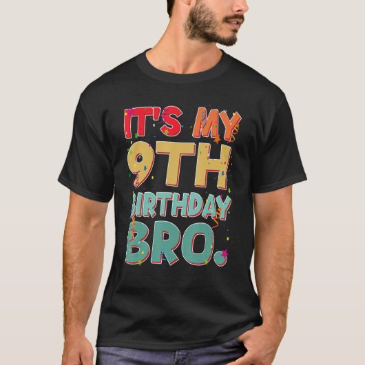 私の9誕生日Bro 9年おもしろい誕生日パー Tシャツ (正面)