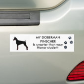 私の(犬)ドーベルマン・ピンシェルはあなたの名誉sより頭が切れるです バンパーステッカー (車上)