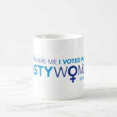 私の、私投票しました扱いにくい女性のために責任にしないで下さい コーヒーマグカップ (中央)