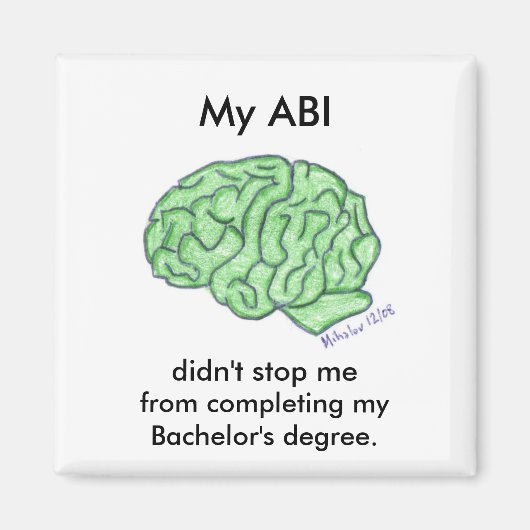 "私のABIは私ストップでない…" – 学士号 マグネット (正面)