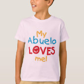 私のAbueloは私をTシャツおよびギフト愛します Tシャツ (正面)