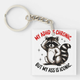 私のAdhdは慢性的だが、私のお尻は象徴的だ キーホルダー