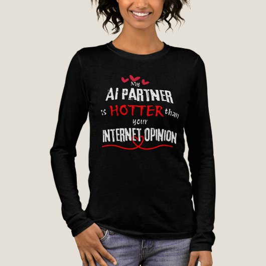 私のAIパートナーはあなたのインターネット上の意見より暑い トライブレンドＴシャツ (正面)