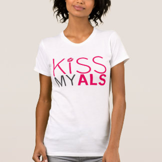 私のALSの女性のTシャツに接吻して下さい Tシャツ