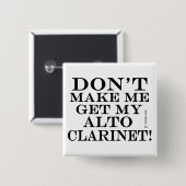 私のAlto Clarinetを取得しない 缶バッジ (正面&裏面)