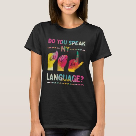 私のASLアメリ話カの手話コミューニか Tシャツ (正面)