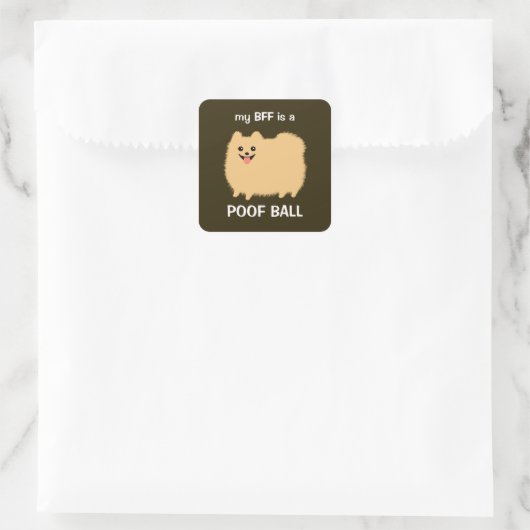 私のBFFはPoof Ballである – ふわふわのポメラニア犬犬 スクエアシール (バッグ)