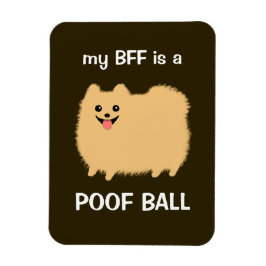 私のBFFはPOOF BALL - おもしろいポメラニア犬犬 マグネット