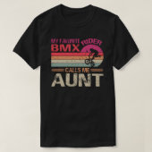 私のBMXライお気に入りのダーは私を叔母の父の日と呼ぶ Tシャツ (デザイン正面)