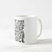 私のCFOの声を使わせないで コーヒーマグカップ (正面右)
