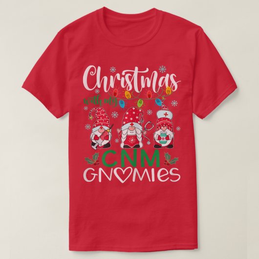 私のCNMグノミーと女性のクリスマスナースステトス Tシャツ (デザイン正面)