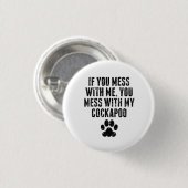 私のCockapooと台なしにします 缶バッジ (正面&裏面)