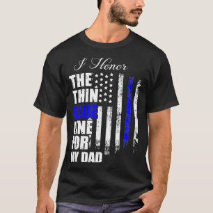私のDaのために青をバック薄いブルーライン警察のフラグ Tシャツ