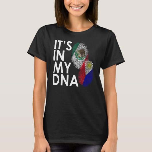 私のDnaの半分フィリピン人の半分メキシコのメキシコのメキシコで Tシャツ (正面)