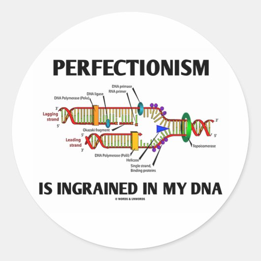 私のDNA(遺伝子)に完全主義が込められている ラウンドシール (正面)