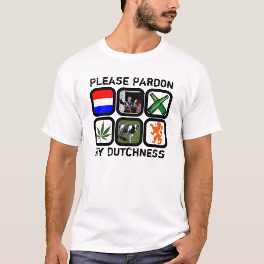 私のDutchnessを赦免して下さい Tシャツ (正面)