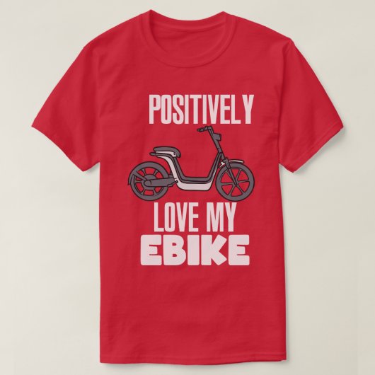 私のeBikeを肯定的に愛する Tシャツ (デザイン正面)