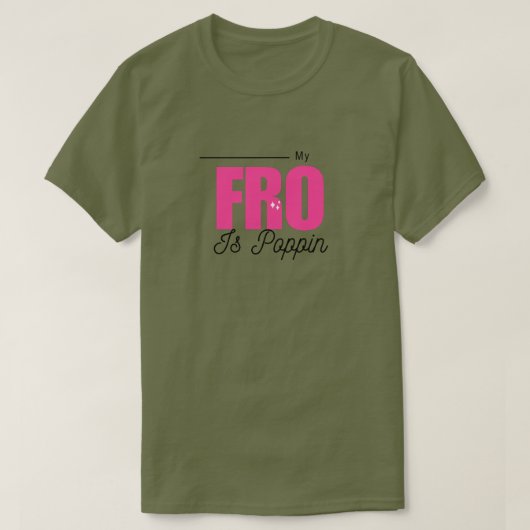 "私のFROはPoppin" カスタム アフロ ヘアラブ Tシャツ (デザイン正面)