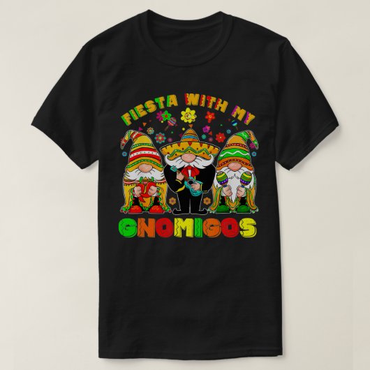 私のGnomigosメキシコの格言Cinco De MaとFiesta Tシャツ (デザイン正面)