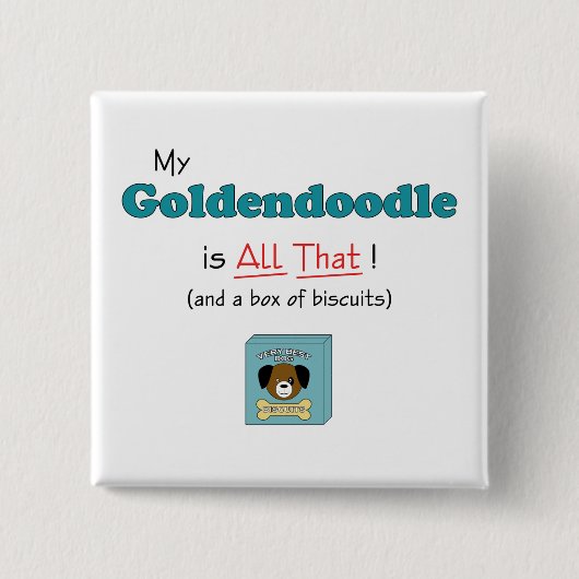 私のGoldendoodleはすべてそれです! 缶バッジ (正面)