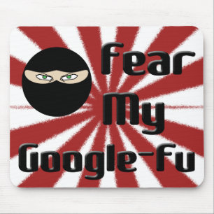私のGoogle Fuを恐れて下さい! マウスパッド