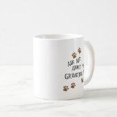 私のGranddogについて私に尋ねて下さい コーヒーマグカップ (正面右)