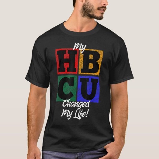 私のHBCUが私の人生のプライドを変えた Tシャツ (正面)