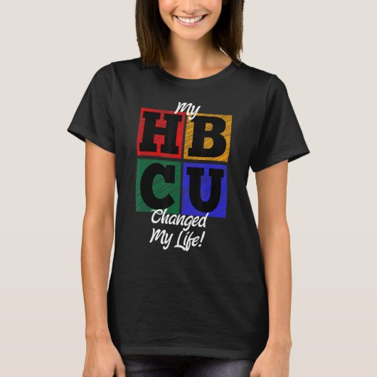 私のHBCUが私の人生のプライドを変えた Tシャツ (正面)