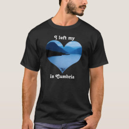 私のheart湖地区Cumbriaイギリスを去りました Tシャツ