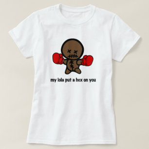 私のlolaはあなたにジンクスを置きました tシャツ
