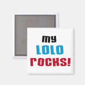 私のLoloはTシャツおよびギフトを揺すります マグネット (正面/裏面)