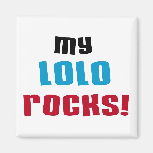 私のLoloはTシャツおよびギフトを揺すります マグネット (正面)