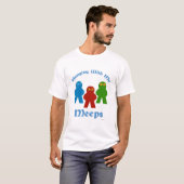 私のMeepsぶら下がったゲームのスローガンと Tシャツ (正面フル)