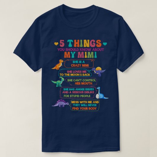 私のmimiの恐竜について知っておくべきこと5つ tシャツ (デザイン正面)